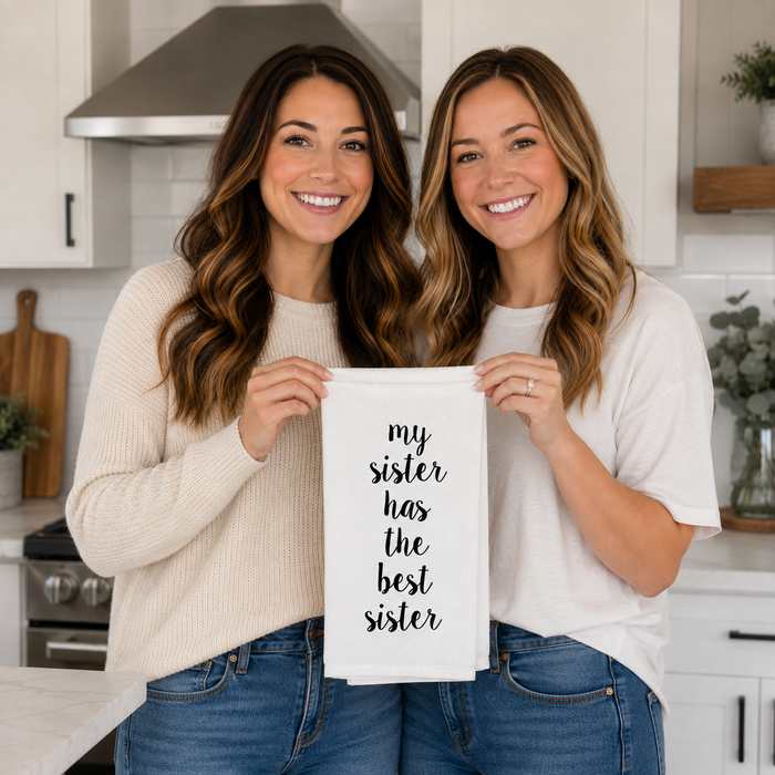 MY SISTER - TEA TOWEL