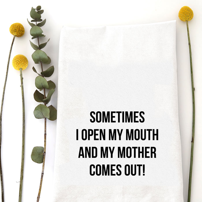 SOMETIMES MOTHER - TEA TOWEL