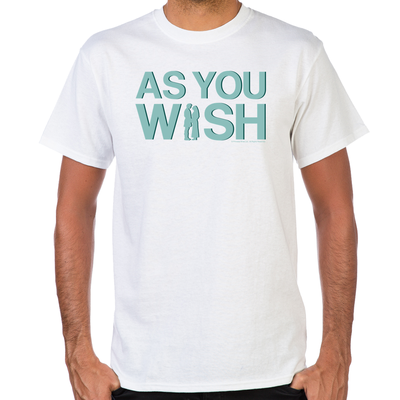 As You Wish Men's T-Shirt