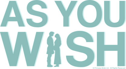 As You Wish Sweatshirt