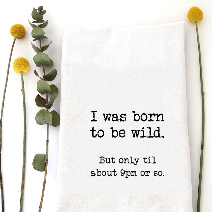BORN TO BE WILD - TEA TOWEL