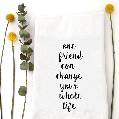 ONE FRIEND - TEA TOWEL